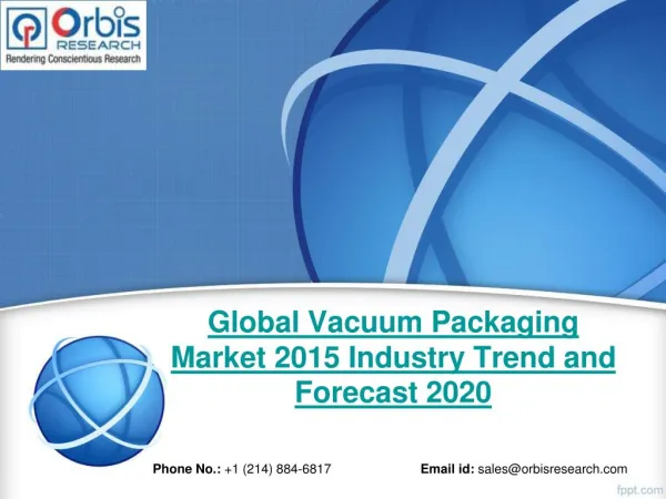 Latest Report on Vacuum Packaging Market in Global Analysis & Forecast Report Until 2020