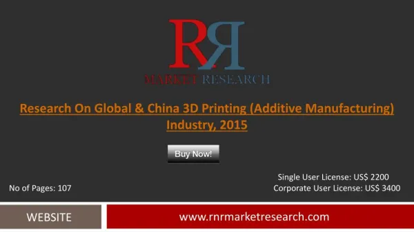 Global and China 3D Printing (Additive Manufacturing) Market: 2015 Trends, Challenges and Growth Analysis