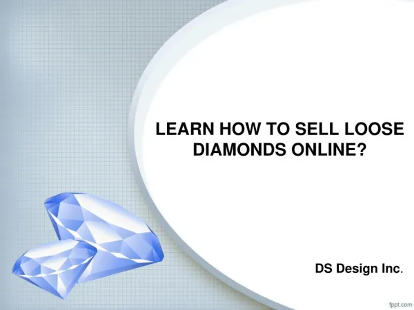 LEARN HOW TO SELL LOOSE DIAMONDS ONLINE?