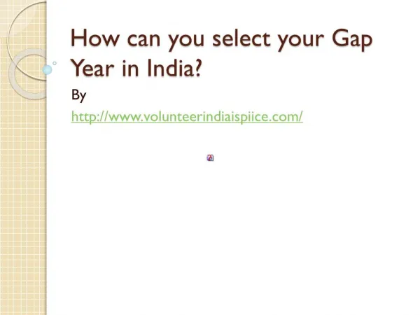 How can you select your Gap Year in India?