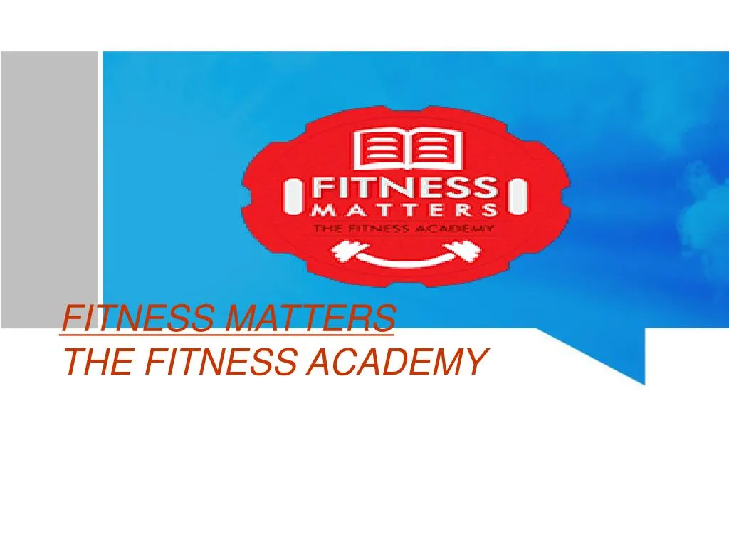 fitness matters the fitness academy