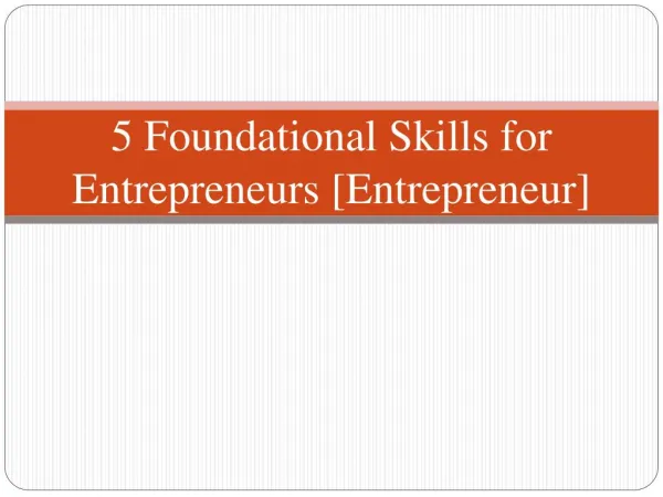 5 Foundational Skills for Entrepreneurs