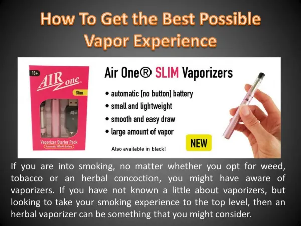 How To Get the Best Possible Vapor Experience