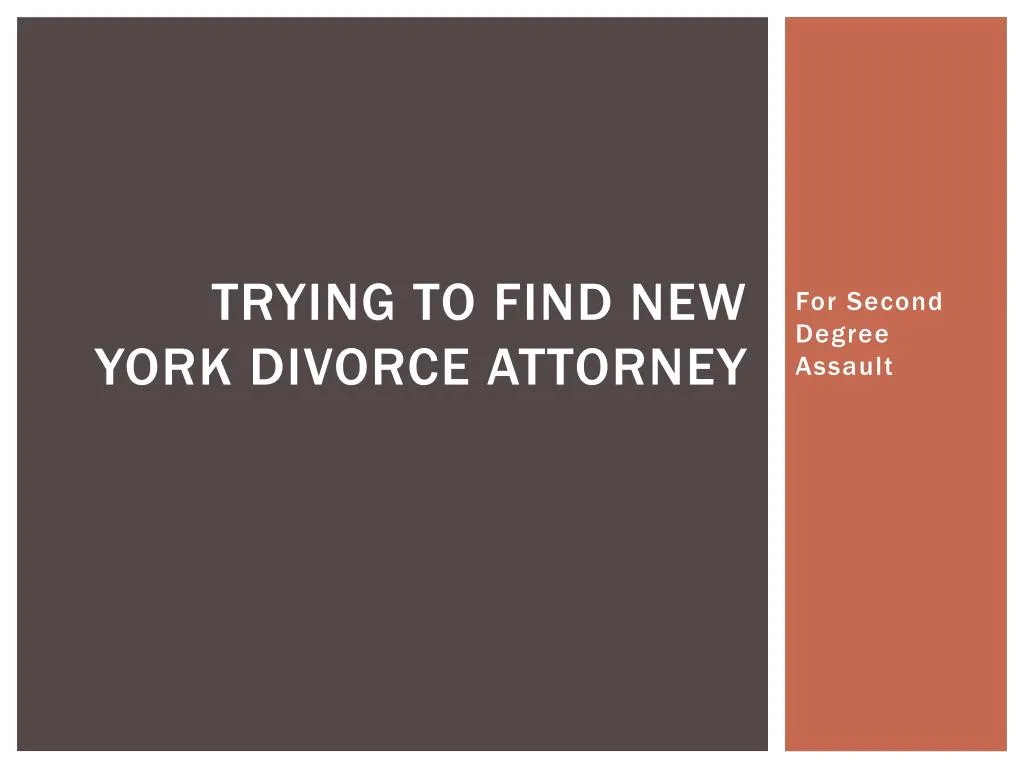 trying to find new york divorce attorney