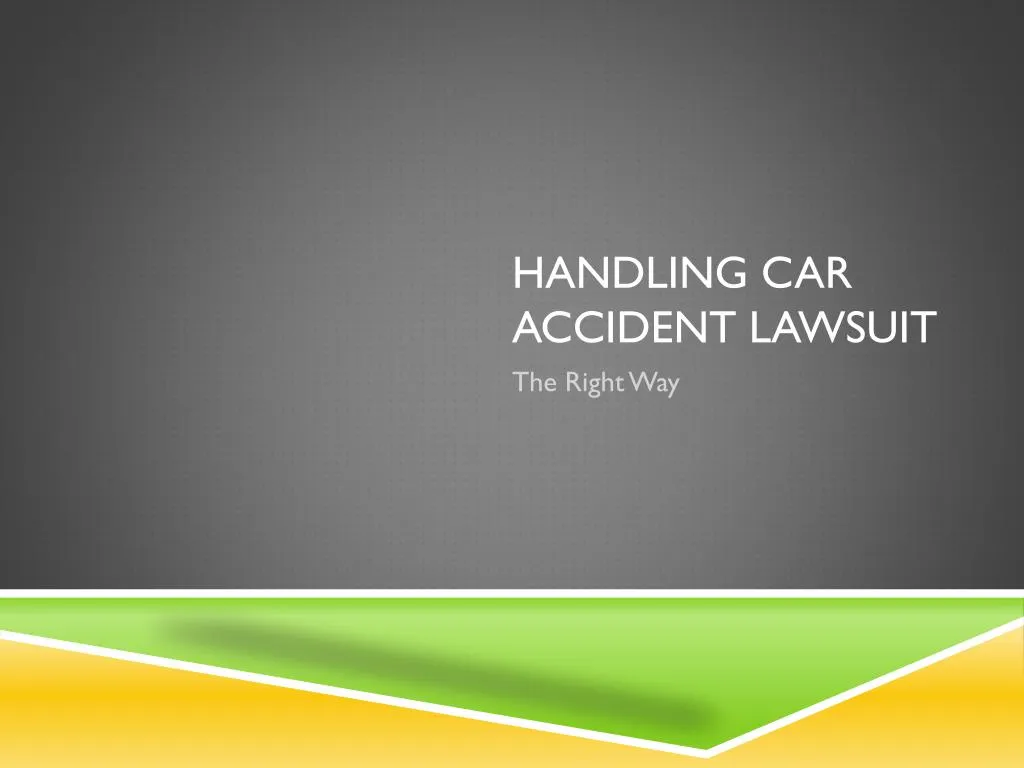handling car accident lawsuit