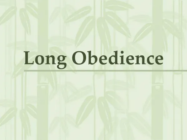 Long Obedience