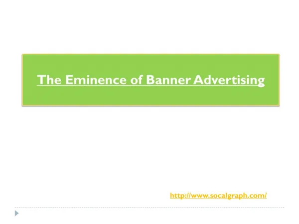 The Eminence of Banner Advertising