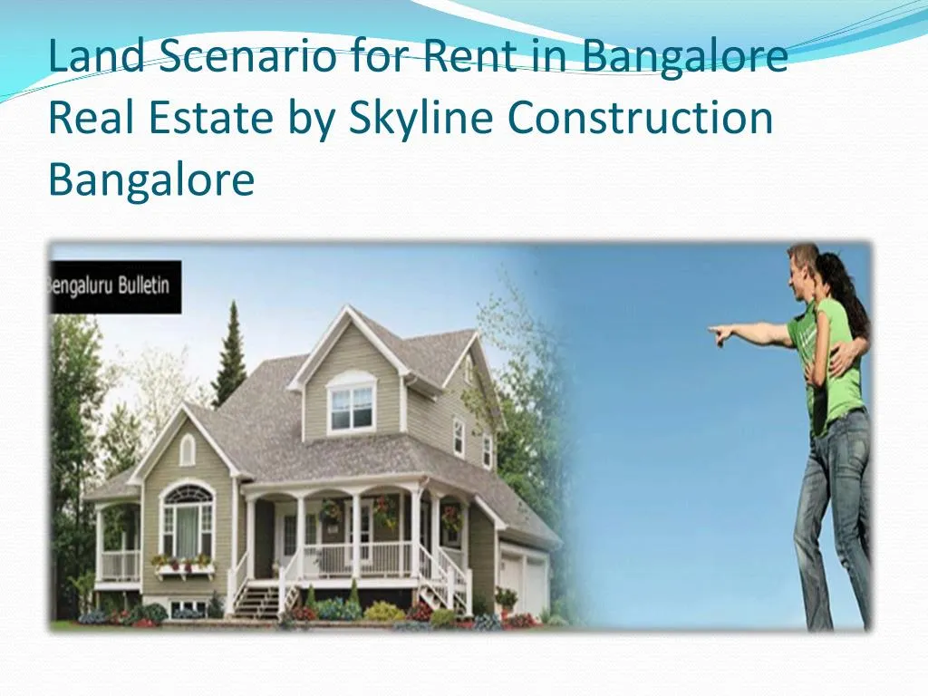 land scenario for rent in bangalore real estate by skyline construction bangalore