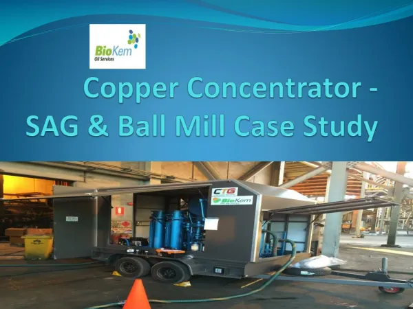 Copper Concentrator - SAG & Ball Mill Case Study