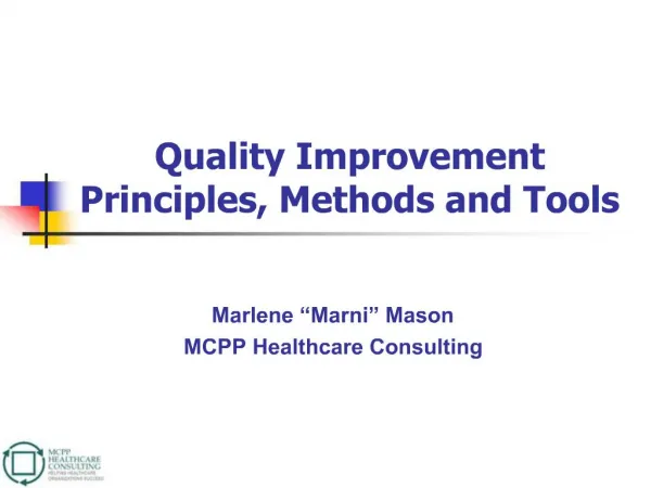 Quality Improvement Principles, Methods and Tools