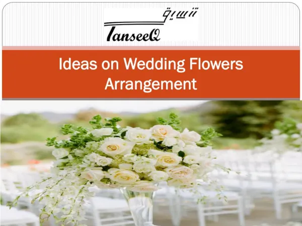 Ideas on Wedding Flowers Arrangement