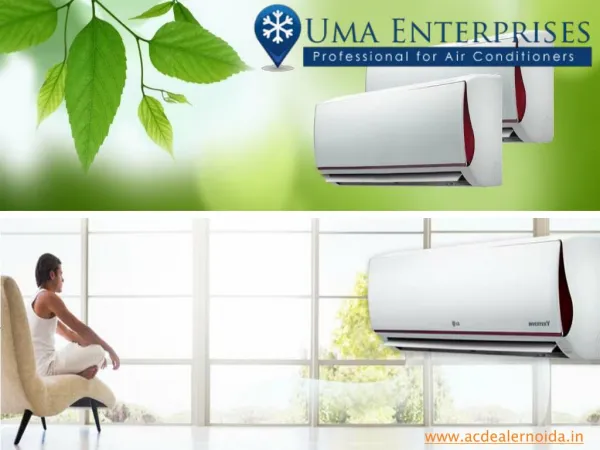 Leading AC dealers in Noida call UMA Enterprises 9818934934