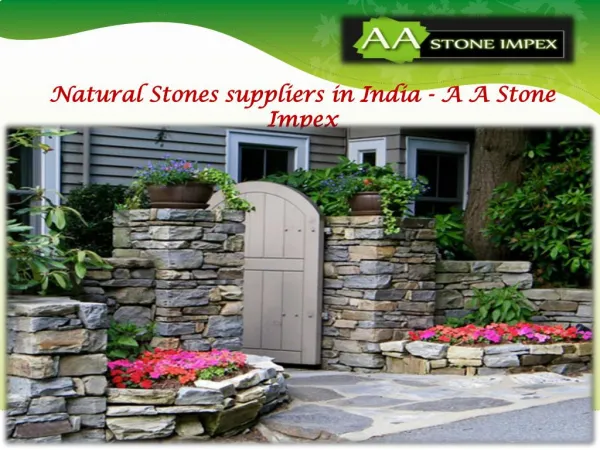 Natural Stones suppliers in India - A A Stone Impex