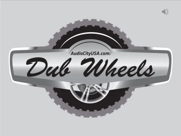 Dub Wheels | Audio City USA