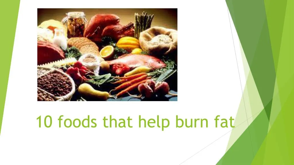 10 foods that help burn fat