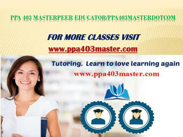 PPA 403 MasterPeer Educator/ppa403masterdotcom