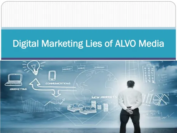 Digital Marketing Lies of ALVO Media