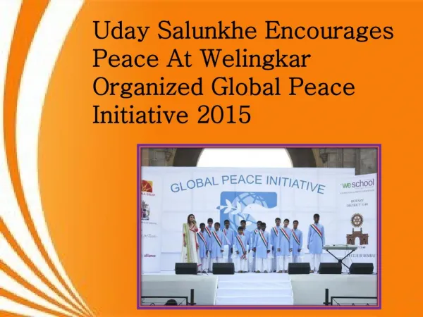 Uday Salunkhe Encourages Peace At Welingkar Organized Global Peace Initiative 2015