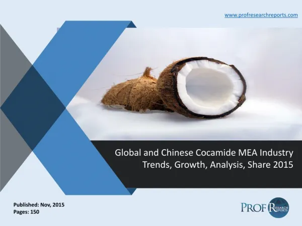 Global and Chinese Cocamide MEA Industry Trends, Growth, Analysis, Share 2015
