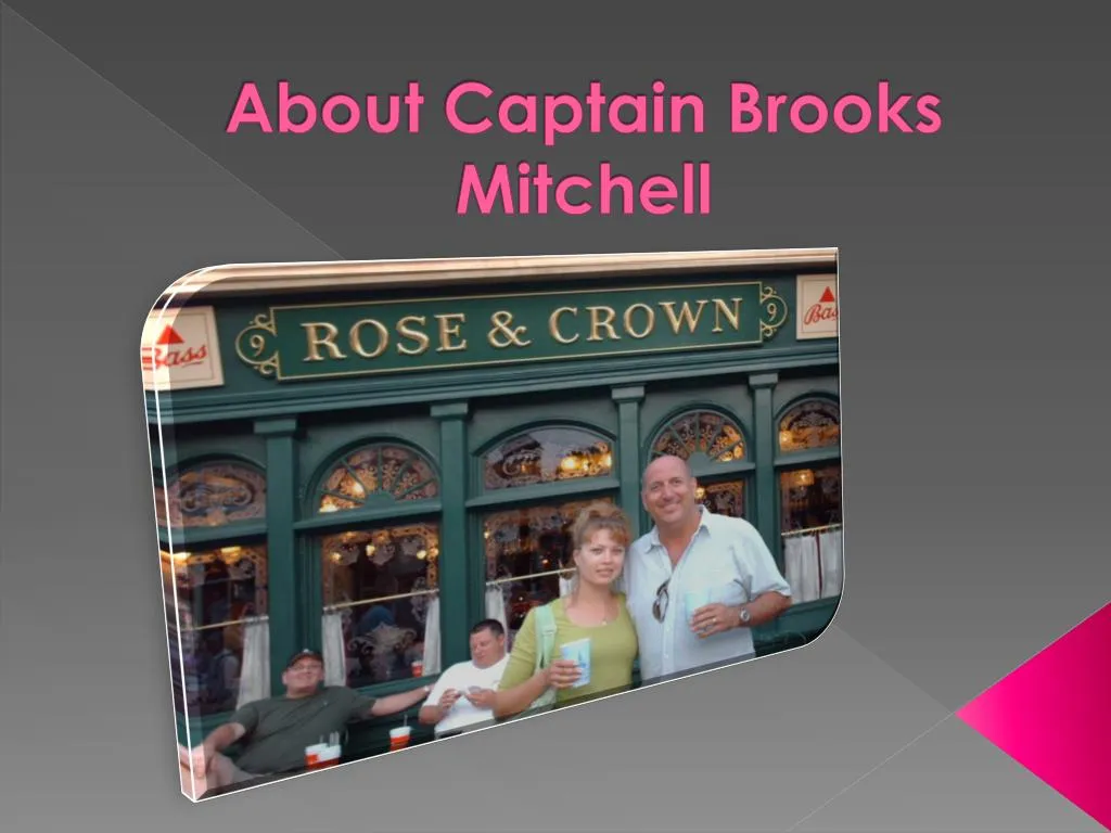 about captain brooks mitchell