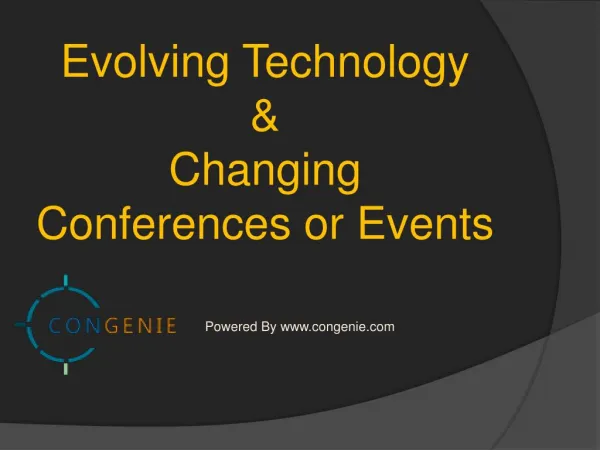 Evolving technology and Changing Conferences or Events