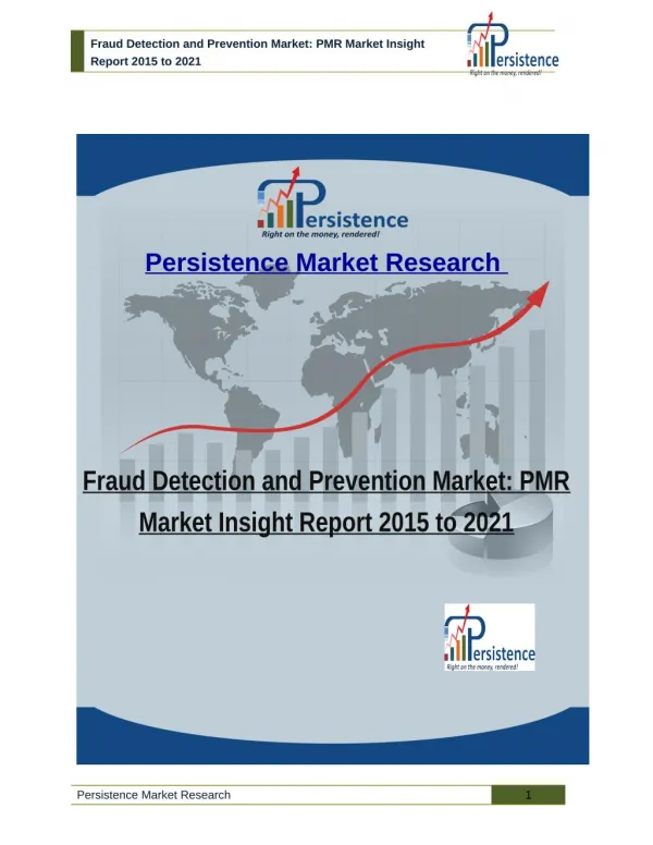 Fraud Detection and Prevention Market: PMR Market Insight Report 2015 to 2021