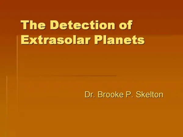 The Detection of Extrasolar Planets