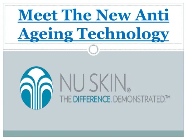 Meet The New Anti Ageing Technology