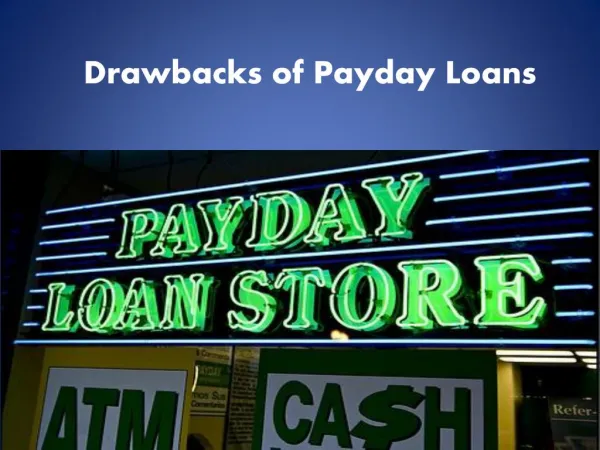 Drawbacks of Payday Loans