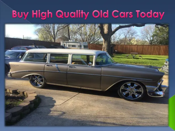 Buy High Quality Old Cars Today