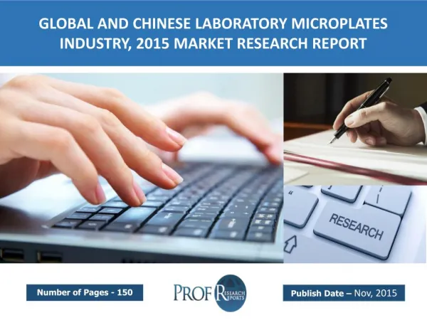 Global and Chinese Laboratory Microplates Industry Trends, Growth, Analysis, Share 2015