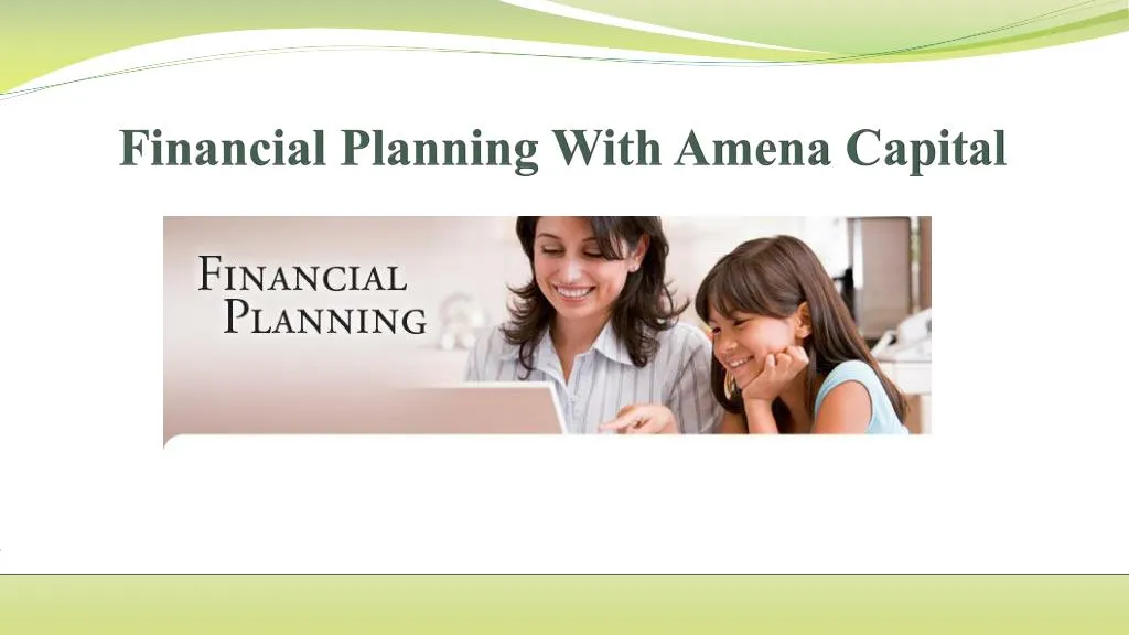 financial planning with amena capital