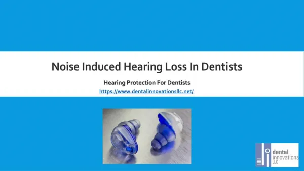 Noise Induced Hearing Loss In Dentists | Ear Protection For Dentists