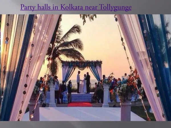 Party halls in Kolkata near Tollygunge