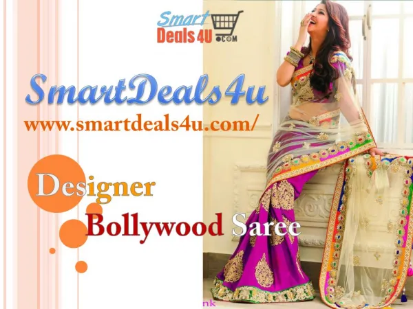 Get Designer Bollywood Saree online @ SmartDeals4u!