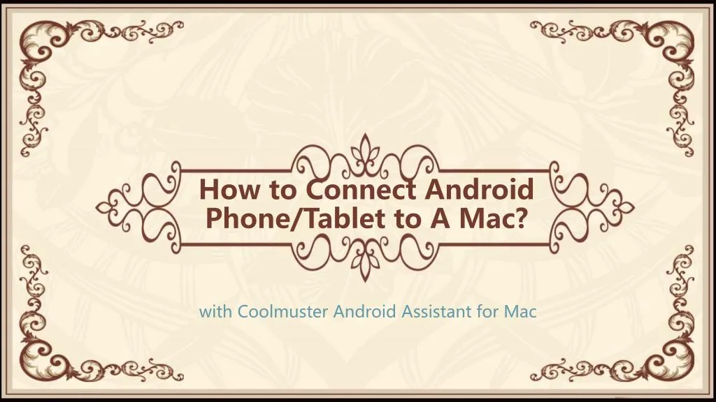 how to connect android phone tablet to a mac