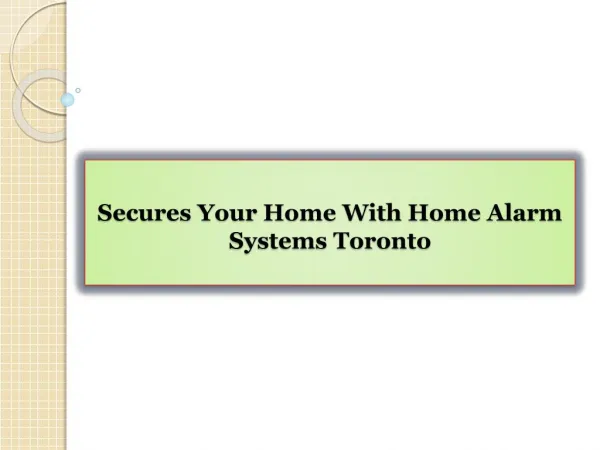 Secures Your Home With Home Alarm Systems Toronto