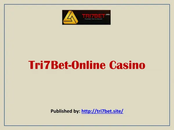 Tri7Bet-Online Casino