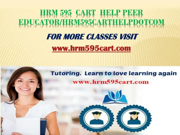 HRM 595 CART Peer Educator/hrm595cartdotcom