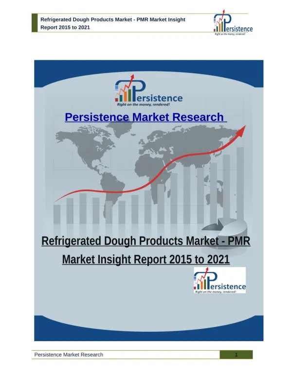 Refrigerated Dough Products Market - PMR Market Insight Report 2015 to 2021