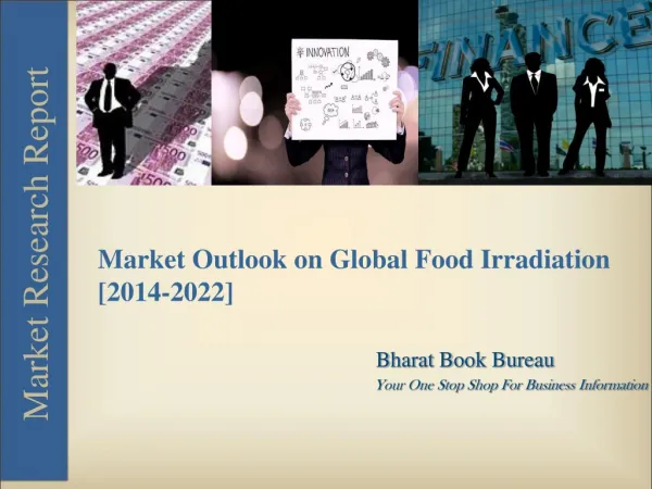 Market Outlook on Global Food Irradiation [2014-2022]