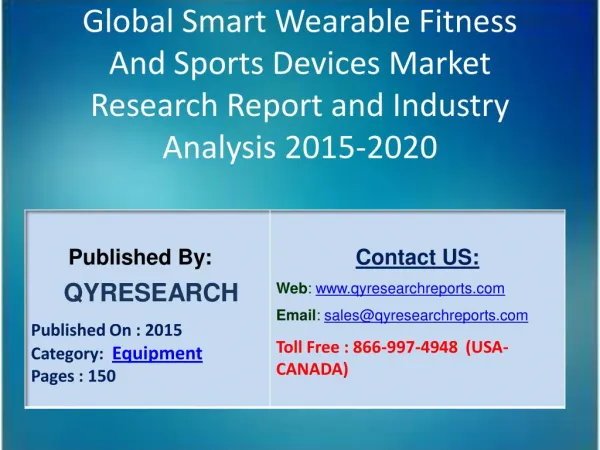 Global Smart Wearable Fitness And Sports Devices Market 2015 Industry Size, Shares, Outlook, Research, Study, Developmen