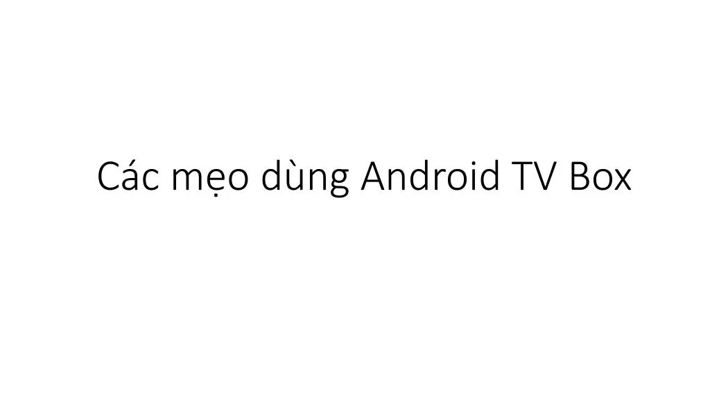 c c m o d ng android tv box