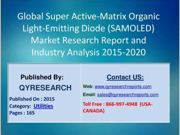 Global Super Active-Matrix Organic Light-Emitting Diode (SAMOLED) Market 2015 Industry Growth, Outlook, Insights, Shares