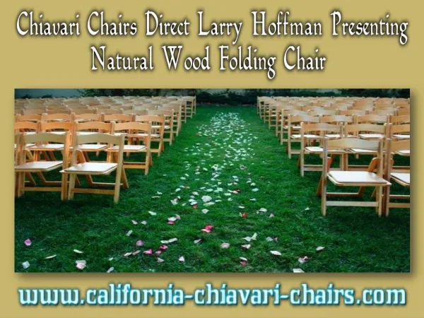 Chiavari Chairs Direct Larry Hoffman Presenting Natural Wood Folding Chair