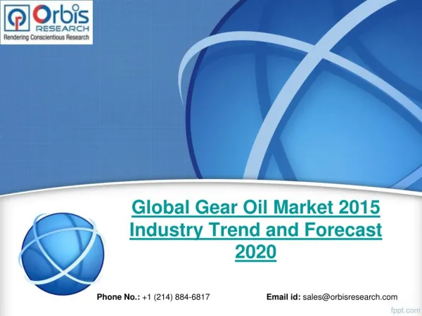 Global Analysis of Gear Oil Market 2015-2020 - Orbis Research