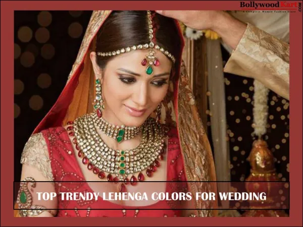 Top Trendy Lehenga Colors for Wedding