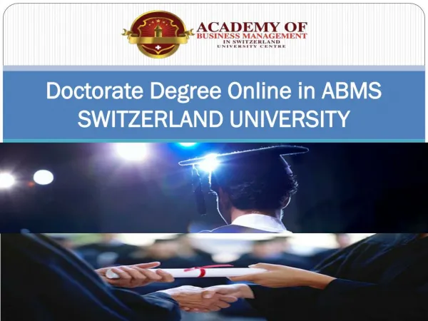 Doctorate Degree Online in ABMS SWITZERLAND UNIVERSITY