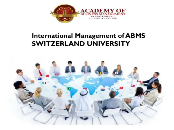 International Management of ABMS SWITZERLAND UNIVERSITY
