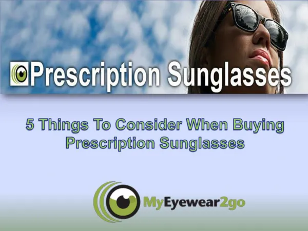 5 Things To Consider When Buying Prescription Sunglasses